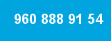 960 888 91 54
